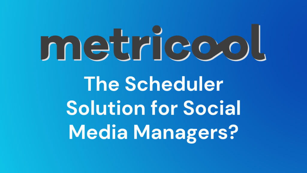 Metricool: The Best Social Media Management Scheduler, cheap social media tool, social media scheduler, metricool coupon, metricool free, metricool code, metricool affliliation