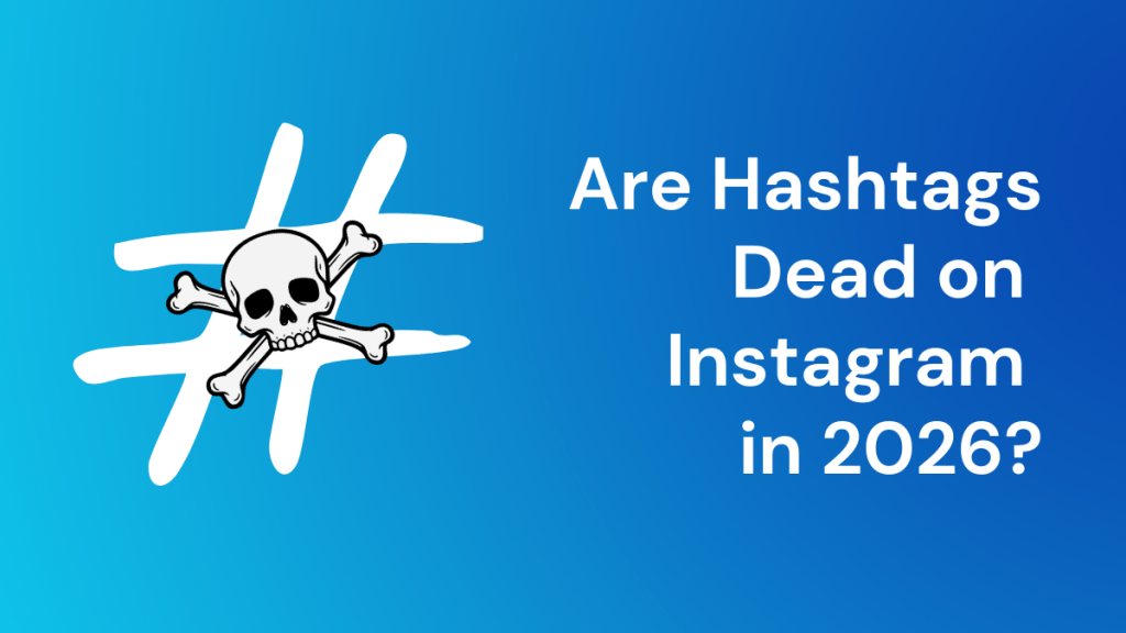 are hashtags still relevant 2026, 2026 hashtags, hashtag news