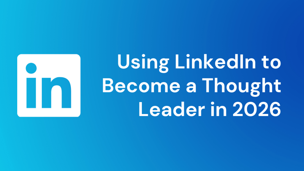 linkedin though leader, linkedin authenticity, linkedin 2026